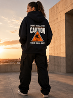 CAUTION OF THE BULLSH*T— Oversized UNISEX Hood - BLK