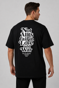 WE LOVE NOT WAR - BLACK